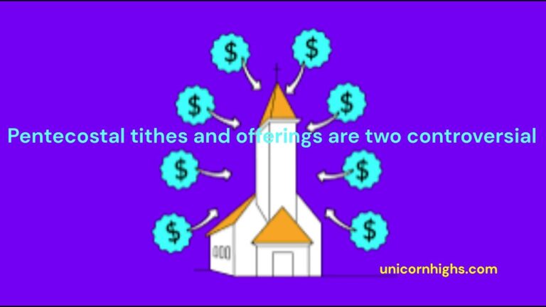 Pentecostal tithes and offerings are 2 controversial.