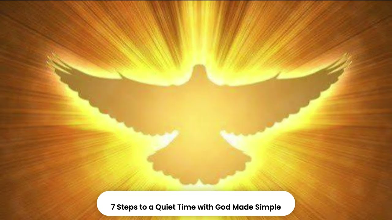 7 Steps to a Quiet Time